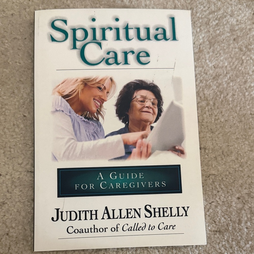 Spiritual Care: A Guide for Caregivers Book